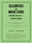 Celebrities and Movie Stars Death Bible Code, Vol. 2 - Their Fatal Cancers : Torah Death Matrix Found, Encoded with Various Cancers and Who Died from Them - eBook