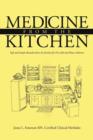 Medicine from the Kitchen : Safe and Simple Remedies from the Kitchen for First Aid and Minor Ailments - Book