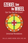Ezekiel Saw the Wheel : Can You See the Cross? - eBook