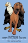 The Adventures of Herba Hoota Hound Dog Bird - eBook