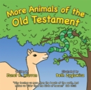 More Animals of the Old Testament - eBook