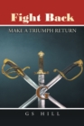 Fight Back : Make a Triumph Return - eBook