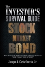 The Investor'S Survival Guide : Basic Training for All Investors with Additional Chapter on "How to Get out of Debt" - eBook