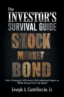 The Investor's Survival Guide : Basic Training for All Investors with Additional Chapter on How to Get Out of Debt - Book