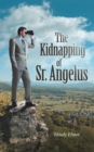 The Kidnapping of Sr. Angelus - eBook