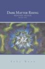 Dark Matter Rising - Book