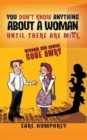 You Don't Know Anything About a Woman Until There Are Mice : Wisdom and Advice Gone Awry - Book