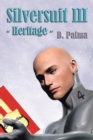 Silversuit Iii : Heritage - eBook