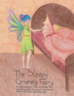 The Sleepy Grumpy Fairy - Book