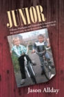 Junior : Villains, Hooligans and Scoundrels a Testament to the Social Icons in Our Lives and the Friends I Keep. - eBook