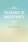 Tolerance of Uncertainty - Book