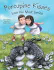 Porcupine Kisses : Love You Most Series - eBook