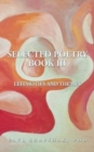 Selected Poetry Book III : Leitmotifs and Themes - Book