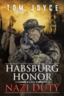 Habsburg Honor and Nazi Duty - eBook