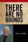 There Are No Bounds - eBook