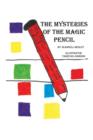 The Mysteries of the Magic Pencil - Book