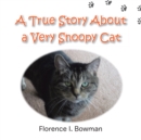 A True Story About a Very Snoopy Cat - eBook