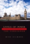Levels of Power : The Foreigner - Book