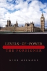 Levels of Power : The Foreigner - Book