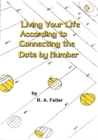 Living Your Life According to Connecting the Dots by Number - eBook