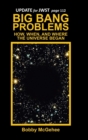 Big Bang Problems : How, When, and Where the Universe Began - Book