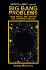Big Bang Problems : How, When, and Where the Universe Began - Book