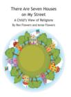 There Are Seven Houses on My Street : A Child's View on Religions - Book