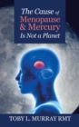 The Cause of Menopause & Mercury Is Not a Planet - eBook