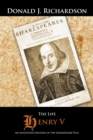The Life of Henry V : An Annotated Edition of the Shakespeare Play - eBook