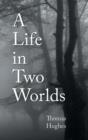 A Life in Two Worlds - Book