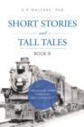 Short Stories and Tall Tales : Book Iii - eBook