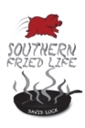 Southern Fried Life - eBook
