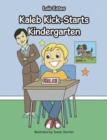 Kaleb Kick-Starts Kindergarten - Book
