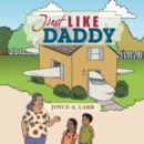 Just Like Daddy - eBook