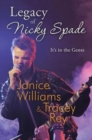 Legacy of Nicky Spade : It's in the Genes - Book