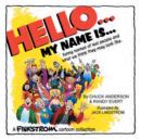 Hello... My Name Is... : Funny Names of Real People and What We Think They May Look Like - Book