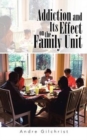 Addiction and Its Effect on the Family Unit - Book