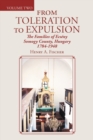 From Toleration to Expulsion : The Families of Ecseny  Somogy County, Hungary  1784-1948 - eBook