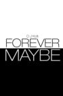 Forever/Maybe - Book