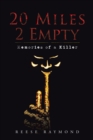 20 Miles 2 Empty : Memories of a Killer - eBook