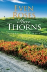 Even Roses Have Thorns - eBook
