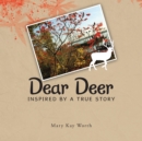Dear Deer : Inspired by a True Story - eBook