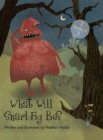 What Will Snarl Fig Be? / Nutsy and Her Tree : If a Tree Falls in the Woods, Did Snarl Fig Cause It or Nutsy Prevent It? - Book