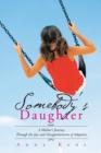 Somebody's Daughter : A Mother's Journey Through the Joys and Disappointments of Adoption - Book