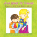 Ava Goes to Hawaii : Grammie and the Gecko Series - eBook
