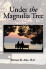 Under the Magnolia Tree - eBook