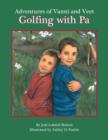 Adventures of Vanni and Veet : Golfing with Pa - Book