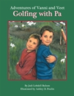 Adventures of Vanni and Veet : Golfing with Pa - eBook