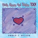 Hugs, Kisses and Tickles Too! - Book