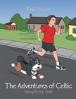 The Adventures of Celtic : Going for the Gold - eBook
